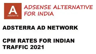 Adsterra CPM Rates for Indian Traffic in 2021 | August 2021 | Best Adsense Alternative 2021 