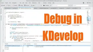 KDevelop IDE - How to debug - August 2022 - fb39228b