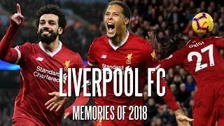 Liverpool FC - Memories of 2018