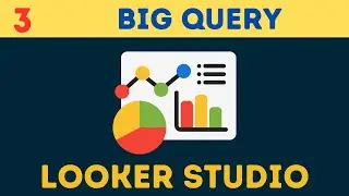 Complete Google Looker [Data] Studio Course | [Tutorial 3] Google Big Query Introduction