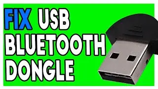 Fix USB Bluetooth Dongle NOT Connecting on Windows 10