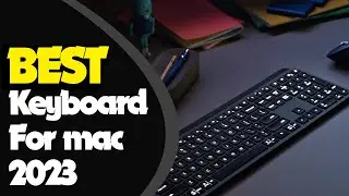 TOP 6: Best Keyboard for Mac 2023 |  Improve your Comfort & Productivity!