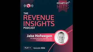 Greatest Hits: The Four Pillars of Revenue Operations with Jake Hofwegen, VP of Global Revenue Op...