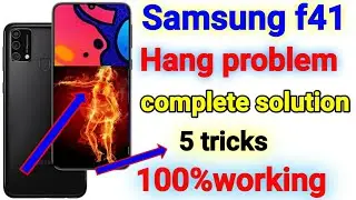 Samsung f41 hang problem complete solution  // how to solve hanging problems Samsung f41