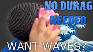 How To Get Waves Without A Durag