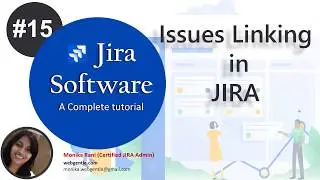 (#15) Link Issues in Jira  | Link issues like Task,Story to Epic  | Jira Tutorial For Beginners