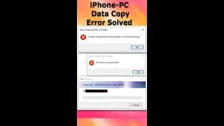 Iphone-PC Data Copy Error | Fix The Device is Unreachable When Copying Files From iPhone to Windows