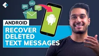 [3 Ways] How To Recover Deleted Text Messages on ANY Android [2023]