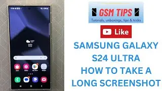 How to take a Long Screenshot with Samsung Galaxy S24 ULTRA.