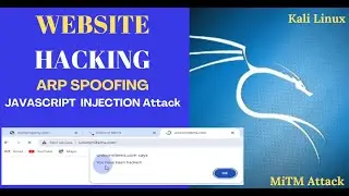 How to Perform Javascript Injection using Kali and Bettercap | MiTM/ARP Spoofing using Kali