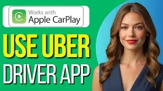 How To Use Uber Driver App On Apple CarPlay (2024)