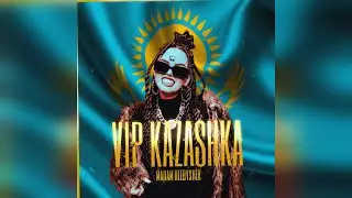 MADAM HLEBYSHEK - VIP KAZASHKA (2023 г ) новинка года !! (4к)