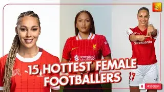 Check Out The 15 Hottest Female Footballers | A heartbeat at No. 4 #soccer #football