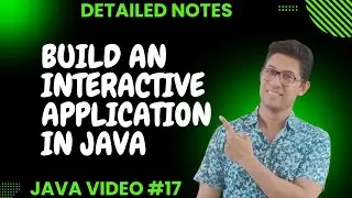 Java Tutorial: Build an interactive application using Scanner| Complete Java course for Beginners