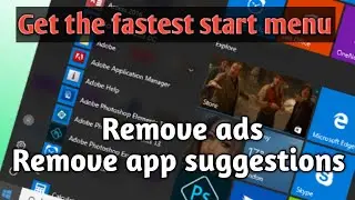 How to turn off ads and suggestions in windows 10 start menu