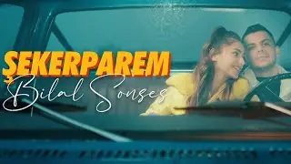 Bilal SONSES - Şekerparem