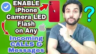 How To Enable Flash on Call in iPhone | iPhone Par Call Aane Par Flashlight Kaise Jalaye | Flash iOS