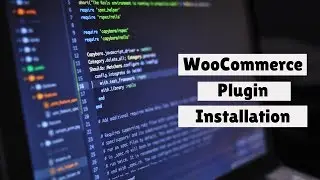 WooCommerce Plugin Installation