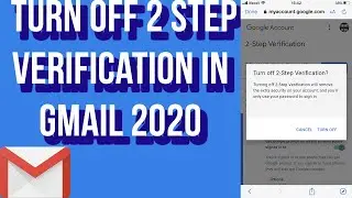 How to TURN OFF 2 Step Verification in Gmail