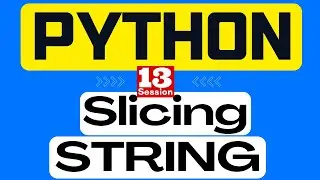 13. Python Tutorial - Slicing in Python String | Python Programming Full Course 2022 | iphone 14