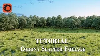 Corona Scatter Foliage TUTORIAL