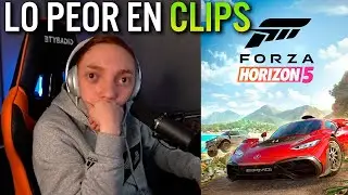 LOS PEORES CLIPS DE FORZA HORIZON 5... MEJOR NI LOS HUBIERAN GRABADO