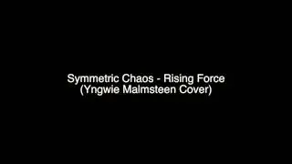 Symmetric Chaos - Rising Force(Yngwie Malmsteen Cover)