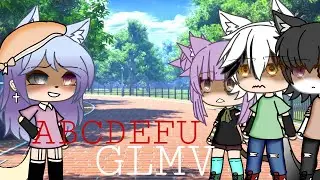 ABCDEFU||GLMV||Gachalife||Music