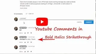 How to Comment in Youtube in Bold, Italics and Strikethrough Formatting