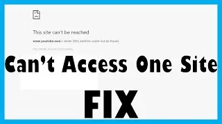 Fix | Servers DNS Address Could not be Found / Cant Find Server - ONLY ONE WEBSITE