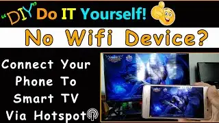 Mirror Your Phone To Smart TV (SAMSUNG RU7100) OR ANY SMART TV VIA HOTSPOT (Tips And Tricks)