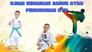 Ujian Kenaikan Sabuk atau Penurunan Kyu Karate