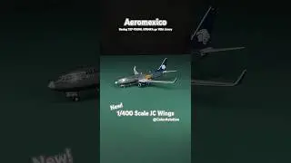 1/400 Scale Model Aircraft JC Wings #aeroméxico  Boeing 737-700WL N784XA go #VISA Livery #Shorts