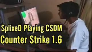 SplixeD Playing CSDM Counter-Strike 1.6 | ZoBii ' SplixeD ' ZohaiB | AWP + USP Gaming