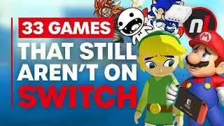 “33 Games We’re Surprised STILL Aren’t On Switch” | Nintendo Life Reaction