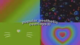 popular aesthetic overlays for glitchcore edits