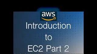 thecloudacademy-2024 cohort A - Introduction to EC2 Part 2