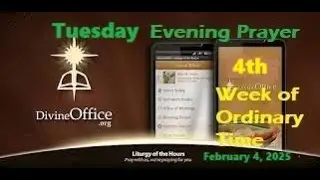 Divine Office Vespers 4th Tuesday of OT February 4, 2025