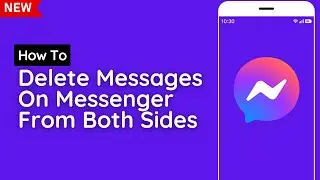 How To Delete Messages On Messenger From Both Sides (2023) | Delete Messenger Conversation (Easy!)