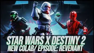 Destiny 2: New Star Wars Colab! | Episode: Revenant