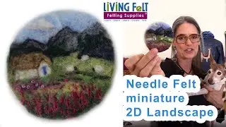 Needle Felt Picture: Needle Felting MINI 2D Landscapes