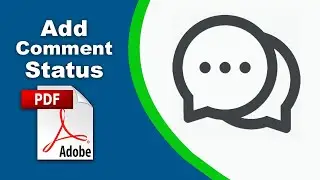 How to add comment status in a pdf file (Edit PDF) using Adobe Acrobat Pro DC