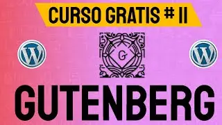 CURSO GUTENBERG WORDPRESS 11 | El Bloque Tabla y sus opciones