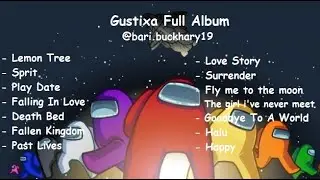 Song Gustixa Full Album | Lo-Fi Remix (Among US Special)