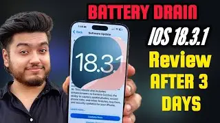 iOS 18.3.1 Review after 3 days on iPhone 15 & iPhone 16🔥Battery drain issues! Should you update?