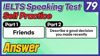 IELTS Speaking Test questions 79 - Sample Answer