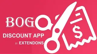 How to Create Shopify Bogo Discounts - Special, Quantity, and Bogo  - Bogo Discount App Extendons