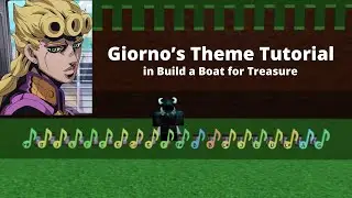 Giorno’s Theme Tutorial in Roblox Build a Boat for Treasure