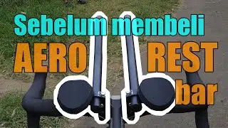 PERLU DIKETAHUI TENTANG REST BAR AERO BAR