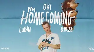 OKI - HOMECOMING @LUBIN